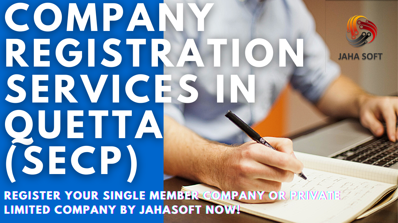 Company Registration Services in Quetta [PVT LTD / SMC] SECP