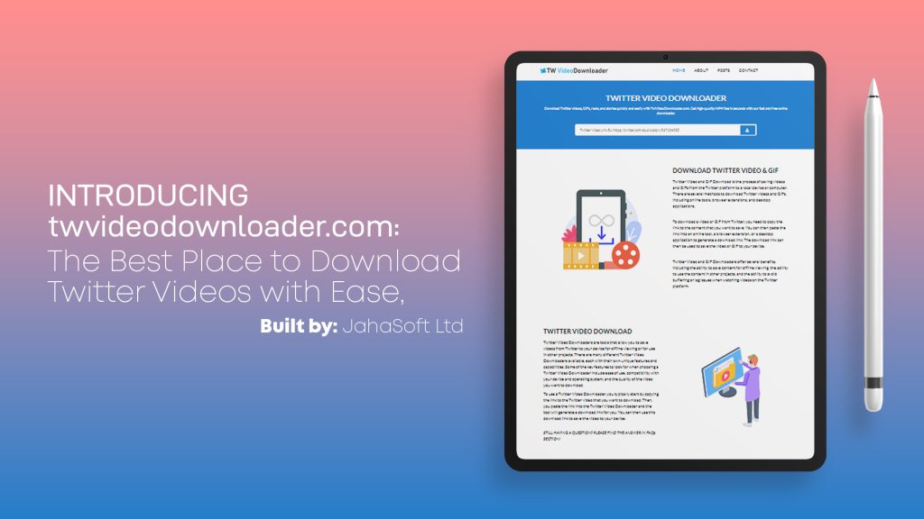 Introducing TwDown.cc: The Best Place to Download Twitter Videos with Ease, Built by JahaSoft Ltd